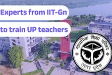 Experts from IIT-Gn to train UP teachers for STEM subjects