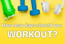 How many days should you workout for best results?