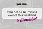 Discover the best of Ahmedabad Upcoming events this weekend