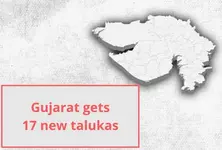 Gujarat govt approves 17 new talukas, check the full list