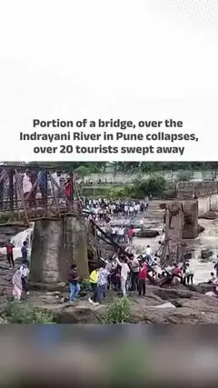 Bridge across Indrayani river near Pune collapses, at least 20 tourists swept away
