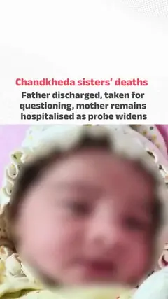 Chandkheda sisters' deaths: Father discharged, taken for questioning, probe widens