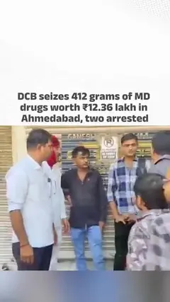 DCB seizes 412 gm of MD drugs worth ₹12.36 lakh in Ahmedabad, two arrested